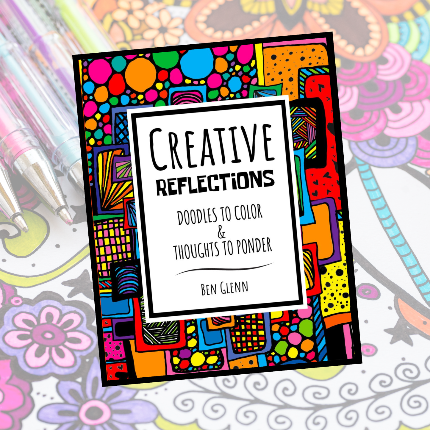 Creative Reflections: Doodles to Color and Thoughts to Ponder